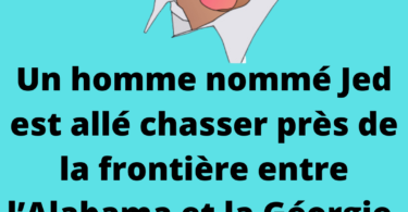 Un homme nommé Jed est allé chasser près de la frontière