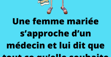 Une femme mariée s’approche d’un médecin