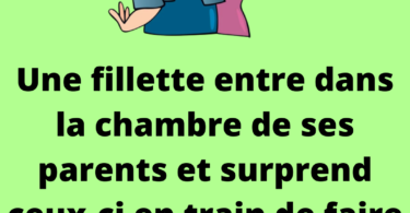 Une fillette entre dans la chambre de ses parents et surprend ceux-ci en train de faire l’amour